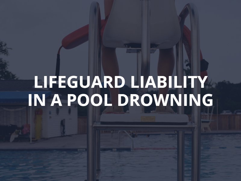 lifeguard liability in a pool drowning