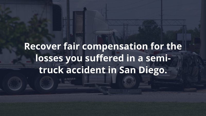 Injured min a semi-truck accident? Call our San Diego Truck Accident Attorneys at 310-477-1700 to help recover your losses.